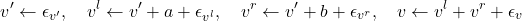 \[v' \leftarrow \epsilon_{v'}, \quad v^l \leftarrow v' + a + \epsilon_{v^l}, \quad v^r \leftarrow v' + b + \epsilon_{v^r}, \quad v \leftarrow v^l + v^r + \epsilon_v\]