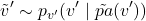 \[\tilde{v}' \sim p_{v'}(v' \mid \tilde{pa}(v'))\]